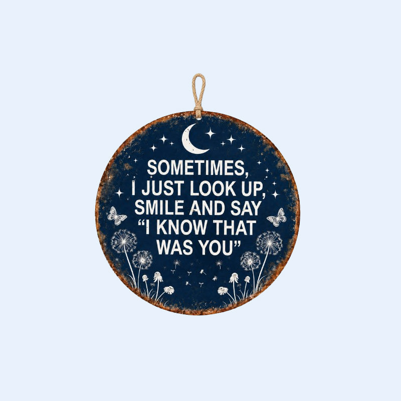 🌙 Plaque de Jardin Commémorative "Je Sais Que C'était Toi" — Un Doux Réconfort pour l'Âme 🦋