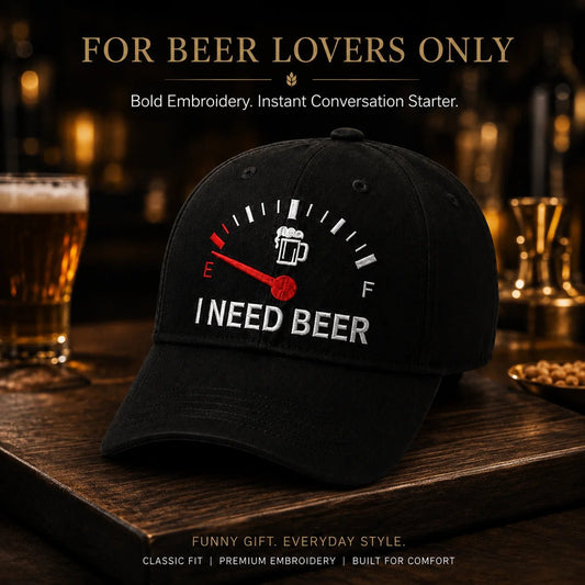 🧢 Casquette de Baseball Brodé "I NEED BEER" — Jauge à Bière Rigolote en Relief